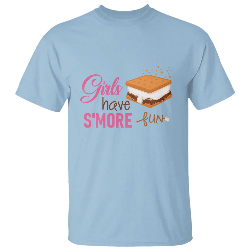 Funny Girls Have Smore Fun T Shirt Camping Food S'more TS11 Light Blue Print Your Wear
