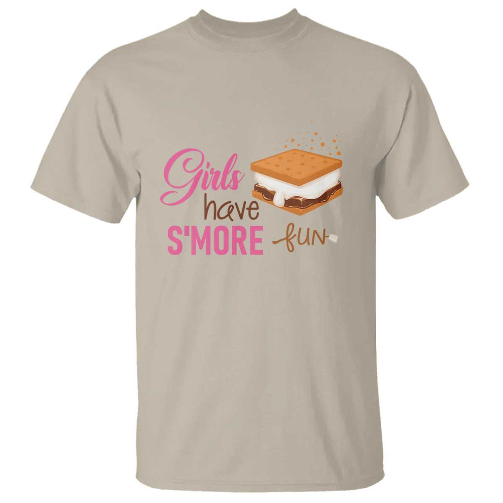 Funny Girls Have Smore Fun T Shirt Camping Food S'more TS11 Sand Print Your Wear