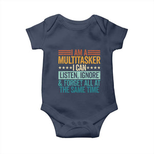 Funny I Am A Multitasker I Can Listen Ignore And Forget All At The Same Baby Onesie TS11 Navy Print Your Wear