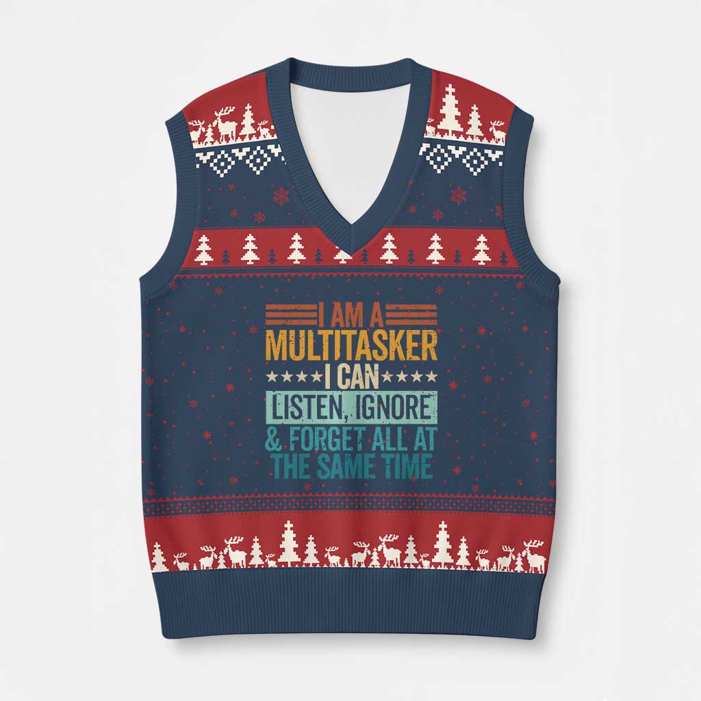 Funny I Am A Multitasker I Can Listen Ignore And Forget All At The Same V-Neck Knit Sweater Vest TS11 Navy Red Print Your Wear