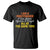 I Am A Multitasker I Can Listen Ignore And Forget All At The Same T Shirt Funny Saying TS11 Black Print Your Wear