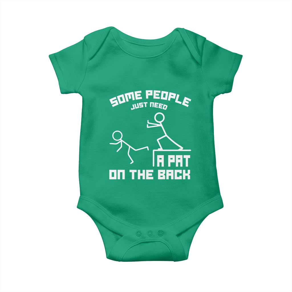 Some People Just Need A Pat On The Back Baby Onesie Funny Sarcasm Quote TS11 Irish Green Print Your Wear