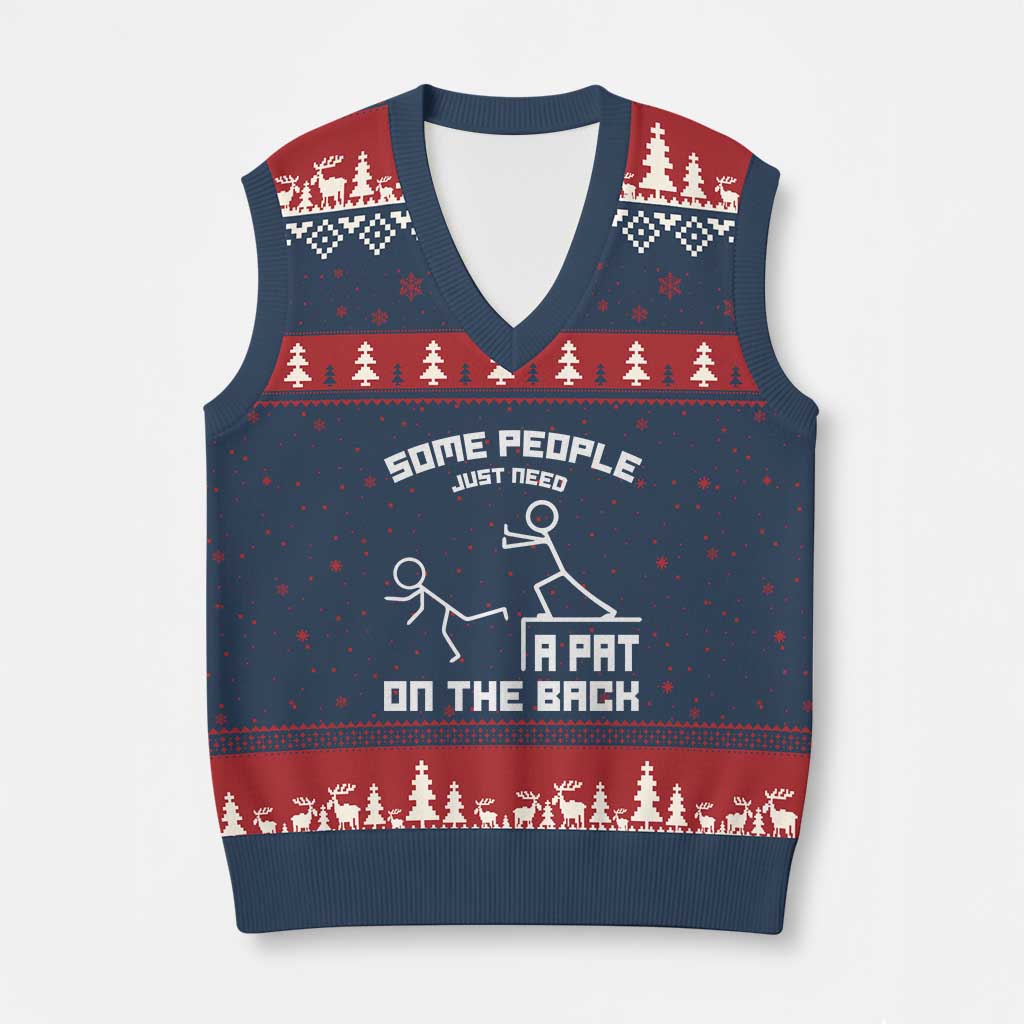 Some People Just Need A Pat On The Back V-Neck Knit Sweater Vest Funny Sarcasm Quote TS11 Navy Red Print Your Wear