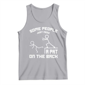 Some People Just Need A Pat On The Back Tank Top Funny Sarcasm Quote TS11 Athletic Heather Print Your Wear