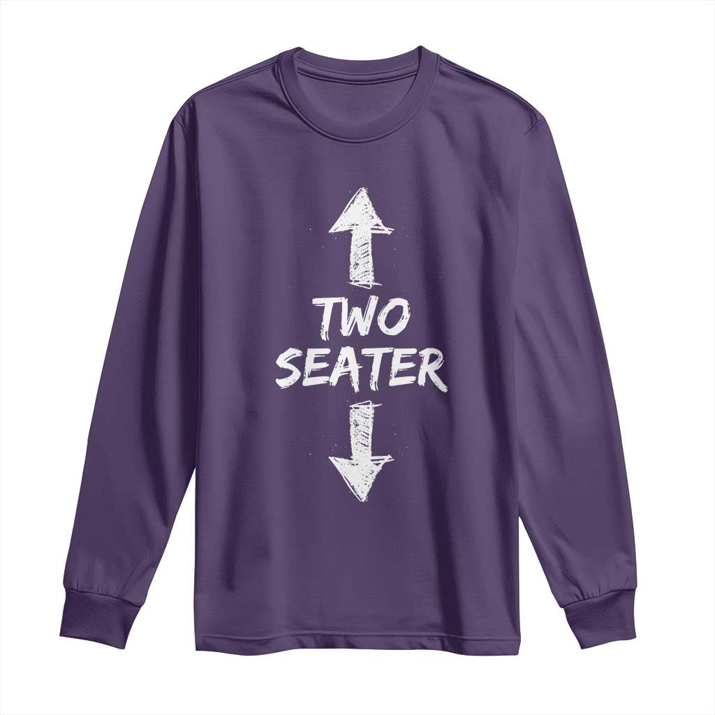Funny Two Seater Long Sleeve Shirt Dirty Adult Humor Offensive Gag TS11 Purple Print Your Wear