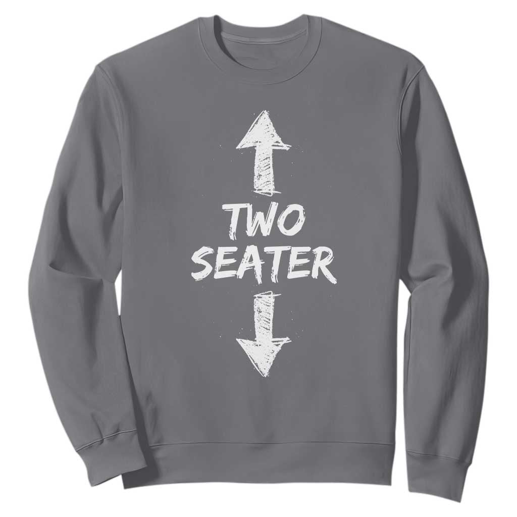 Funny Two Seater Sweatshirt Dirty Adult Humor Offensive Gag TS11 Charcoal Print Your Wear