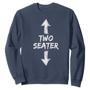 Funny Two Seater Sweatshirt Dirty Adult Humor Offensive Gag TS11 Navy Print Your Wear