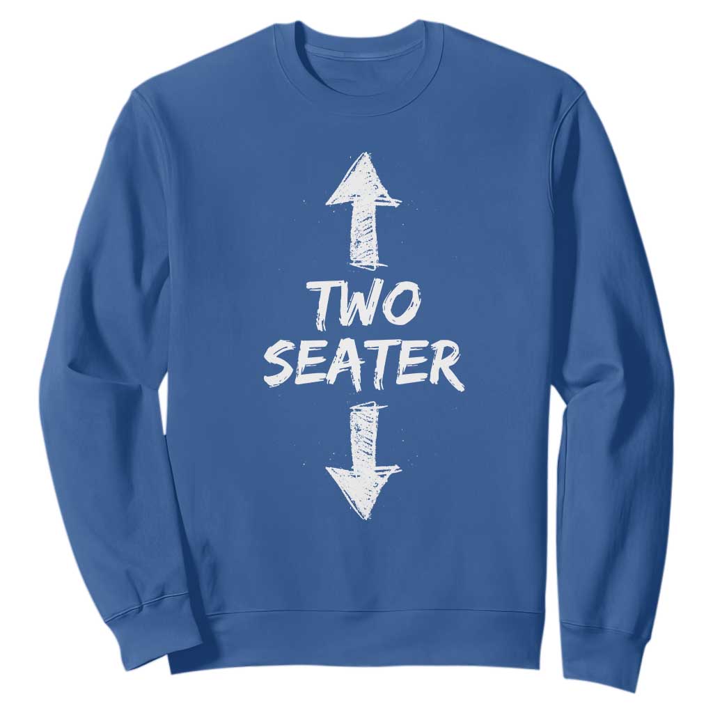 Funny Two Seater Sweatshirt Dirty Adult Humor Offensive Gag TS11 Royal Blue Print Your Wear
