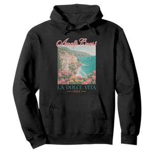 Amalfi Coast Italy Travel Trip Hoodie La Dolce Vita Mediterranean Sea TS11 Black Print Your Wear