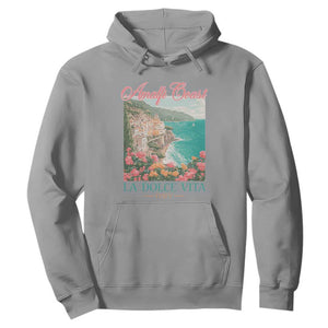 Amalfi Coast Italy Travel Trip Hoodie La Dolce Vita Mediterranean Sea TS11 Sport Gray Print Your Wear