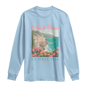 Amalfi Coast Italy Travel Trip Long Sleeve Shirt La Dolce Vita Mediterranean Sea TS11 Light Blue Print Your Wear