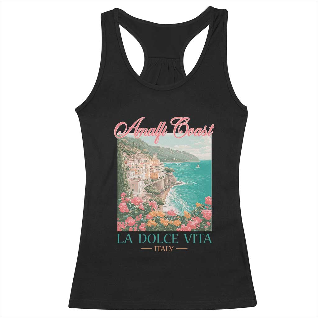 Amalfi Coast Italy Travel Trip Racerback Tank Top La Dolce Vita Mediterranean Sea TS11 Black Print Your Wear