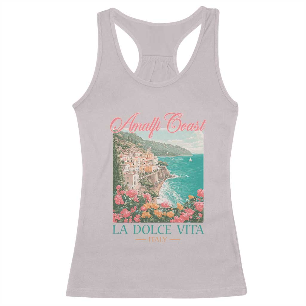 Amalfi Coast Italy Travel Trip Racerback Tank Top La Dolce Vita Mediterranean Sea TS11 Ice Gray Print Your Wear