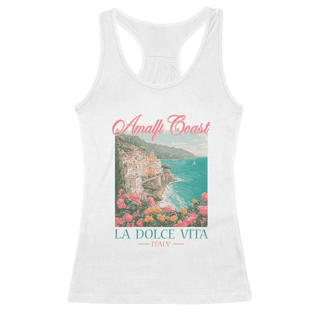 Amalfi Coast Italy Travel Trip Racerback Tank Top La Dolce Vita Mediterranean Sea TS11 White Print Your Wear