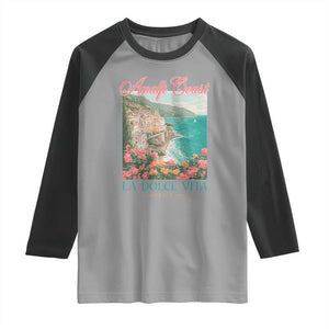 Amalfi Coast Italy Travel Trip Raglan Shirt La Dolce Vita Mediterranean Sea TS11 Sport Gray Black Print Your Wear