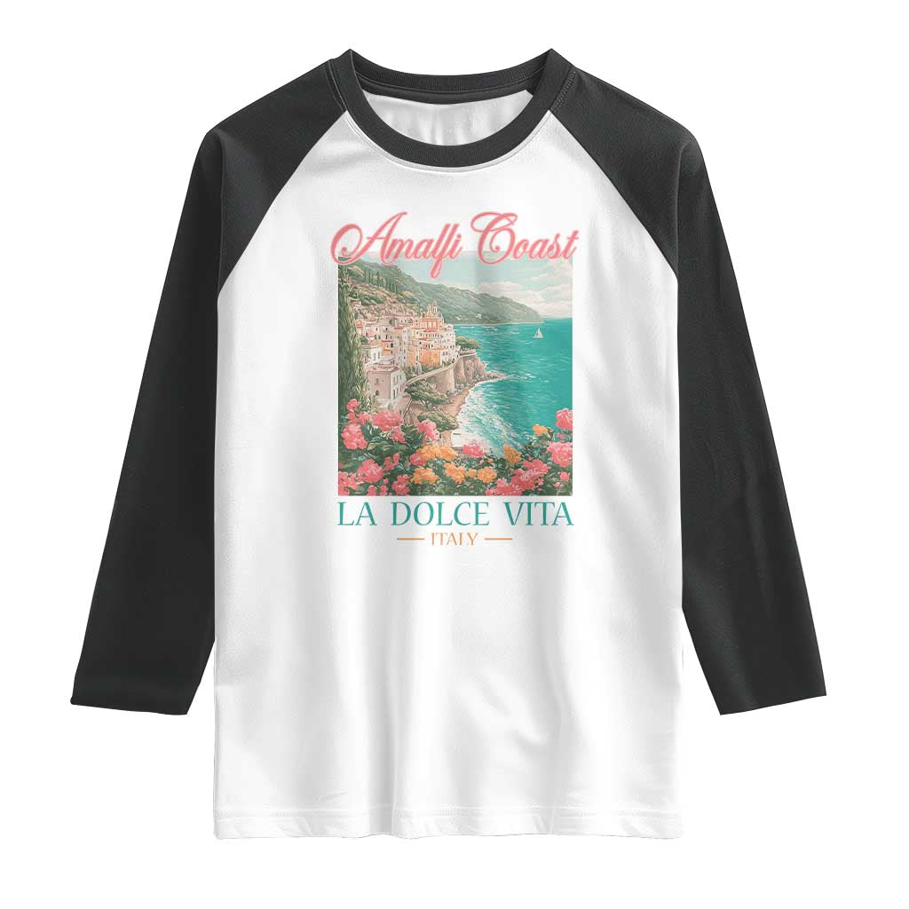 Amalfi Coast Italy Travel Trip Raglan Shirt La Dolce Vita Mediterranean Sea TS11 White Black Print Your Wear