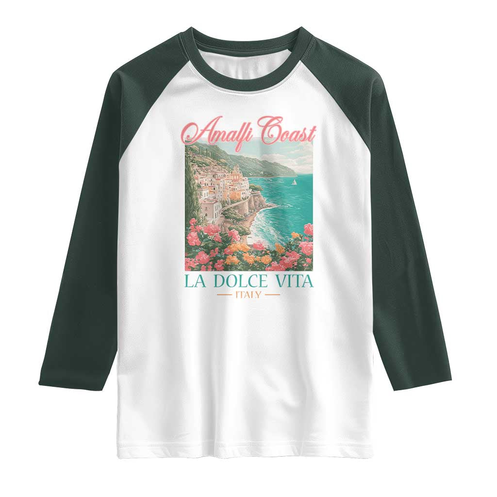 Amalfi Coast Italy Travel Trip Raglan Shirt La Dolce Vita Mediterranean Sea TS11 White Dark Forest Green Print Your Wear