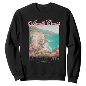 Amalfi Coast Italy Travel Trip Sweatshirt La Dolce Vita Mediterranean Sea TS11 Black Print Your Wear