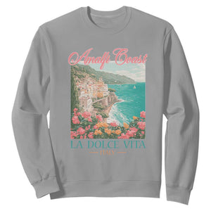 Amalfi Coast Italy Travel Trip Sweatshirt La Dolce Vita Mediterranean Sea TS11 Sport Gray Print Your Wear