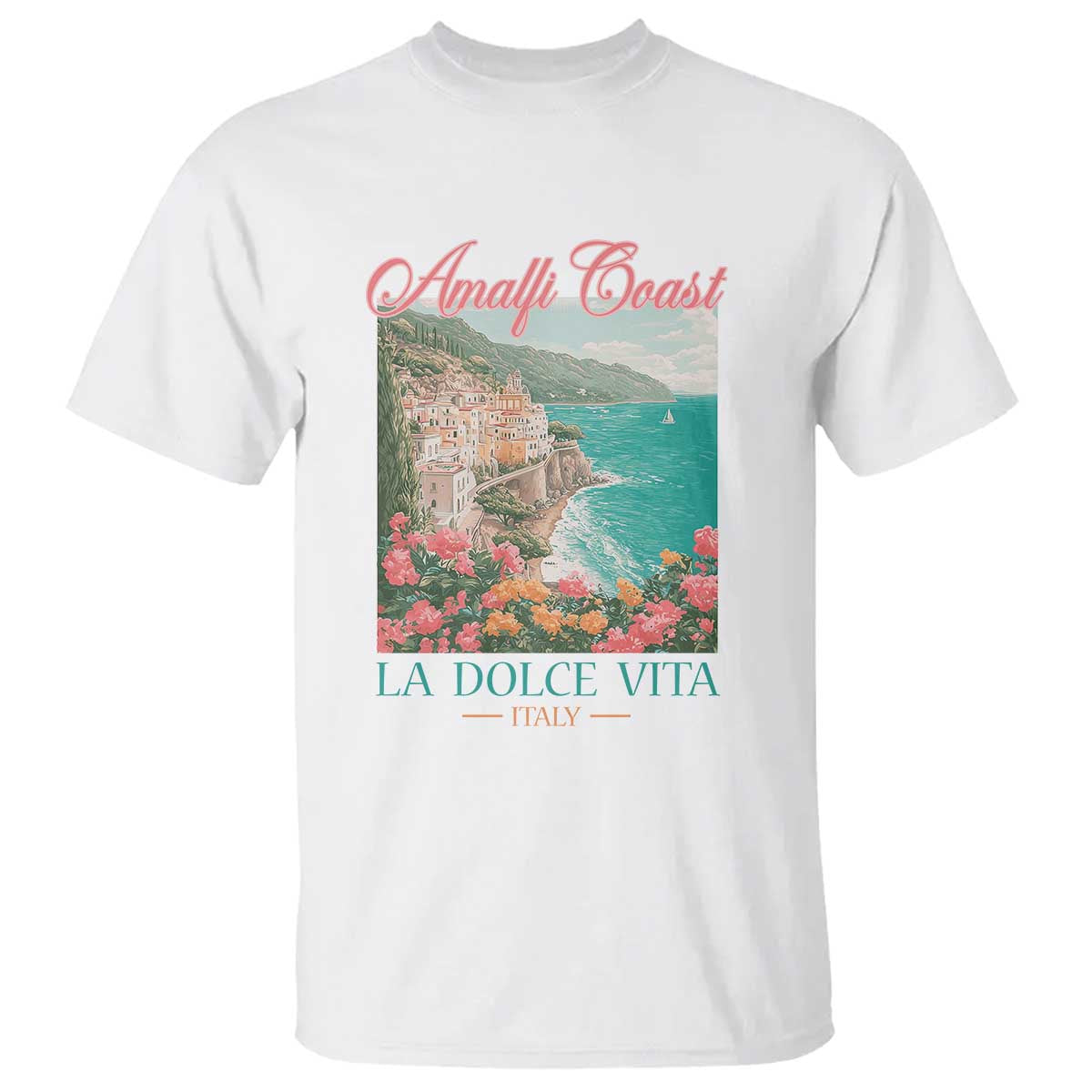 Amalfi Coast Italy Travel Trip T Shirt La Dolce Vita Mediterranean Sea TS11 White Print Your Wear