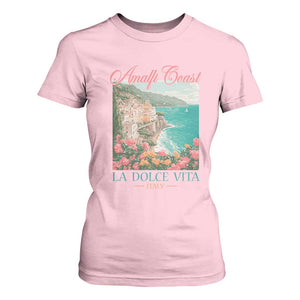 Amalfi Coast Italy Travel Trip T Shirt For Women La Dolce Vita Mediterranean Sea TS11 Light Pink Print Your Wear