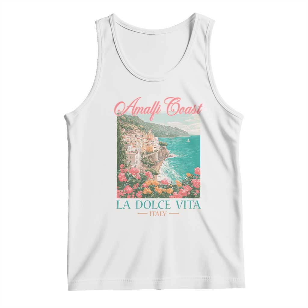 Amalfi Coast Italy Travel Trip Tank Top La Dolce Vita Mediterranean Sea TS11 White Print Your Wear