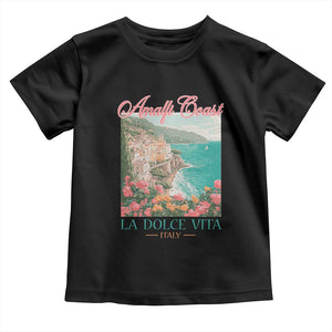 Amalfi Coast Italy Travel Trip Toddler T Shirt La Dolce Vita Mediterranean Sea TS11 Black Print Your Wear