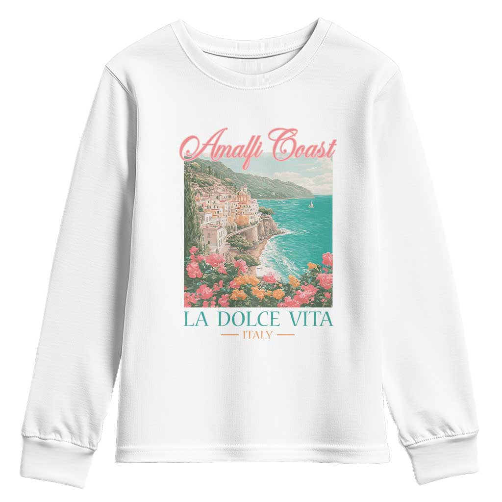 Amalfi Coast Italy Travel Trip Youth Sweatshirt La Dolce Vita Mediterranean Sea TS11 White Print Your Wear