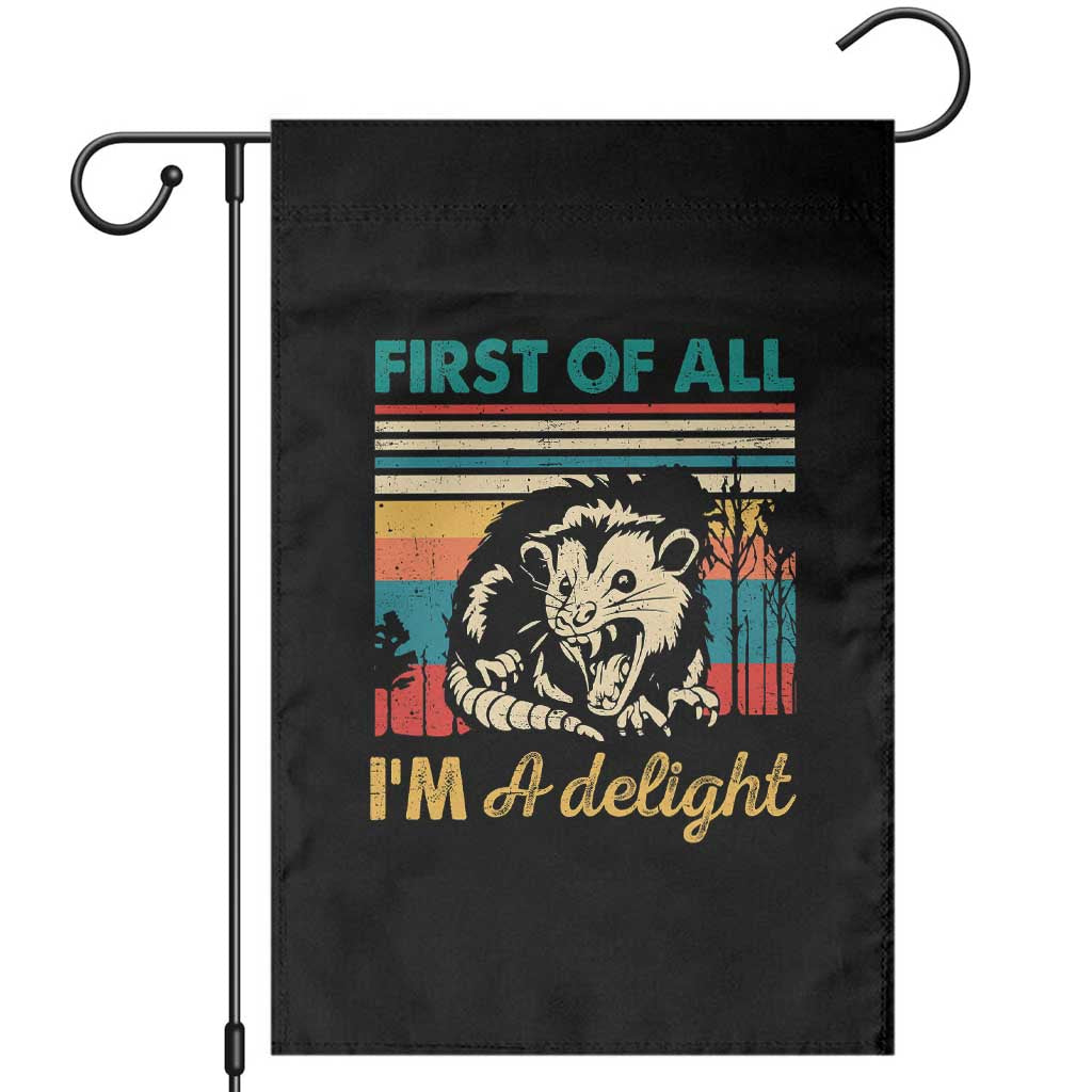 Funny First Of All I Am A Delight Garden Flag Retro Angry Opossum TS11 Black Print Your Wear