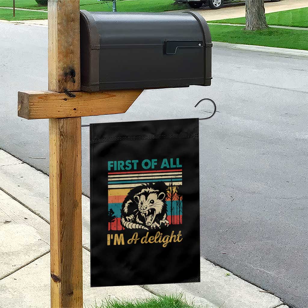 Funny First Of All I Am A Delight Garden Flag Retro Angry Opossum TS11 Print Your Wear