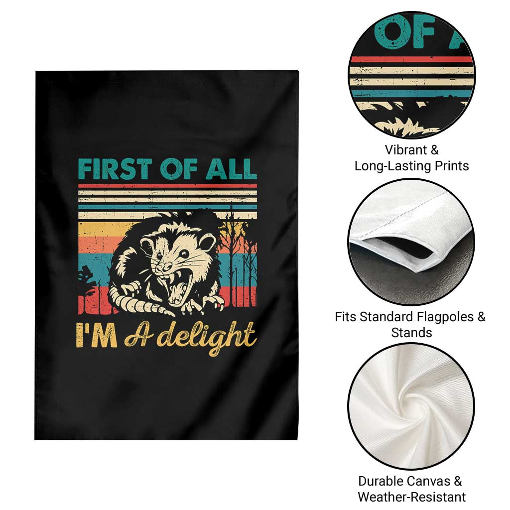 Funny First Of All I Am A Delight Garden Flag Retro Angry Opossum TS11 Print Your Wear