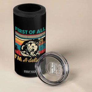 Funny First Of All I Am A Delight 4 in 1 Can Cooler Tumbler Retro Angry Opossum TS11 Print Your Wear