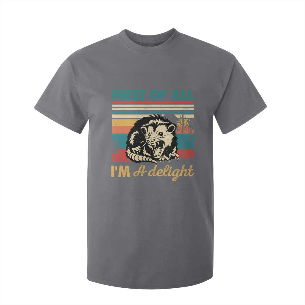 Funny First Of All I Am A Delight T Shirt For Kid Retro Angry Opossum TS11 Charcoal Print Your Wear