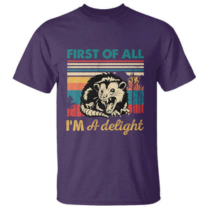 Funny First Of All I Am A Delight T Shirt Retro Angry Opossum TS11 Purple Print Your Wear