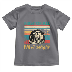 Funny First Of All I Am A Delight Toddler T Shirt Retro Angry Opossum TS11 Charcoal Print Your Wear
