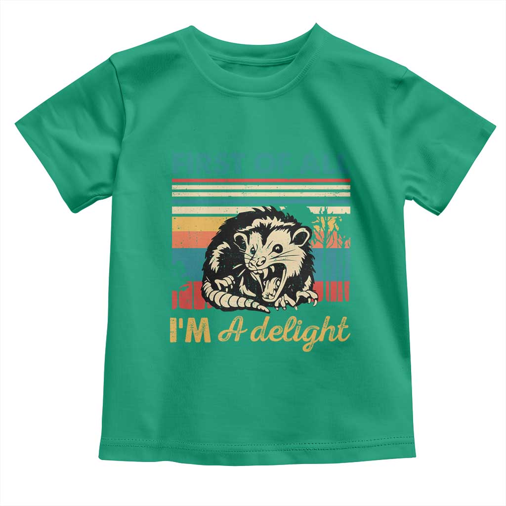 Funny First Of All I Am A Delight Toddler T Shirt Retro Angry Opossum TS11 Irish Green Print Your Wear