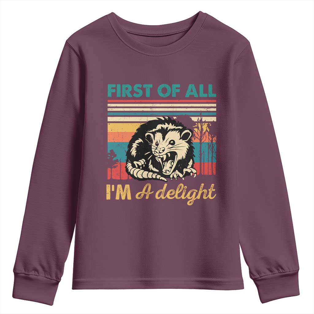Funny First Of All I Am A Delight Youth Sweatshirt Retro Angry Opossum TS11 Maroon Print Your Wear