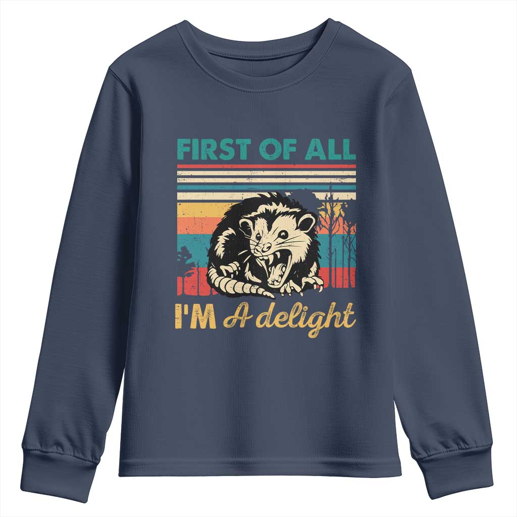 Funny First Of All I Am A Delight Youth Sweatshirt Retro Angry Opossum TS11 Navy Print Your Wear