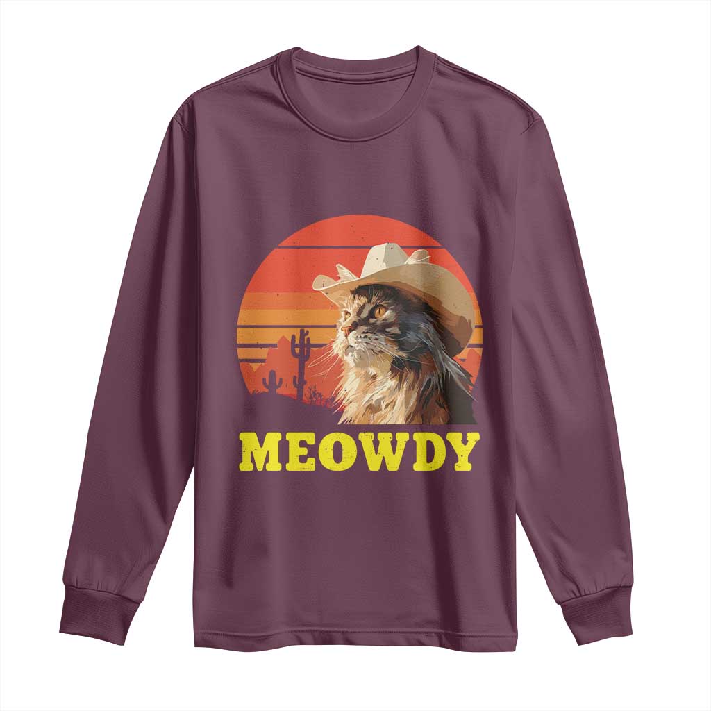 Funny Meowdy Long Sleeve Shirt Country Music Western Cowboy Cat TS11 Maroon Print Your Wear