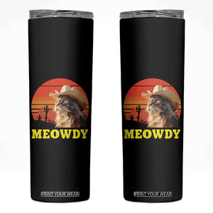 Funny Meowdy Skinny Tumbler Country Music Western Cowboy Cat TS11 Black Print Your Wear