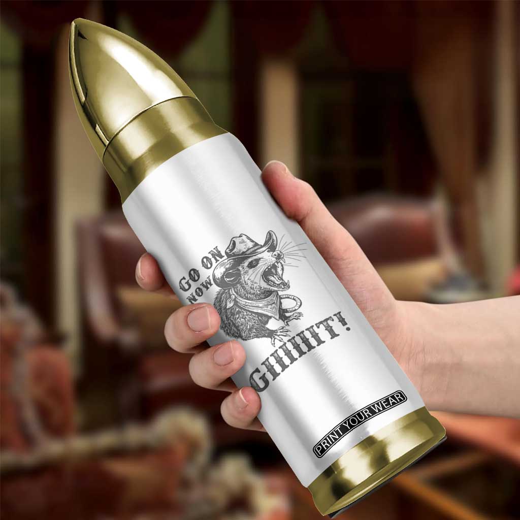 Funny Cowboy Opossum Bullet Tumbler Go On Now Git Western Country Opossum TS11 Print Your Wear