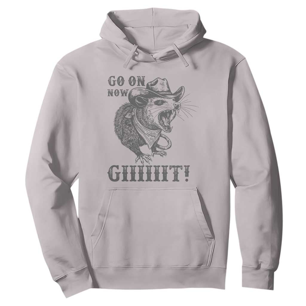 Funny Cowboy Opossum Hoodie Go On Now Git Western Country Opossum TS11 Ice Gray Print Your Wear