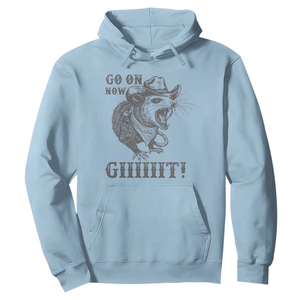 Funny Cowboy Opossum Hoodie Go On Now Git Western Country Opossum TS11 Light Blue Print Your Wear