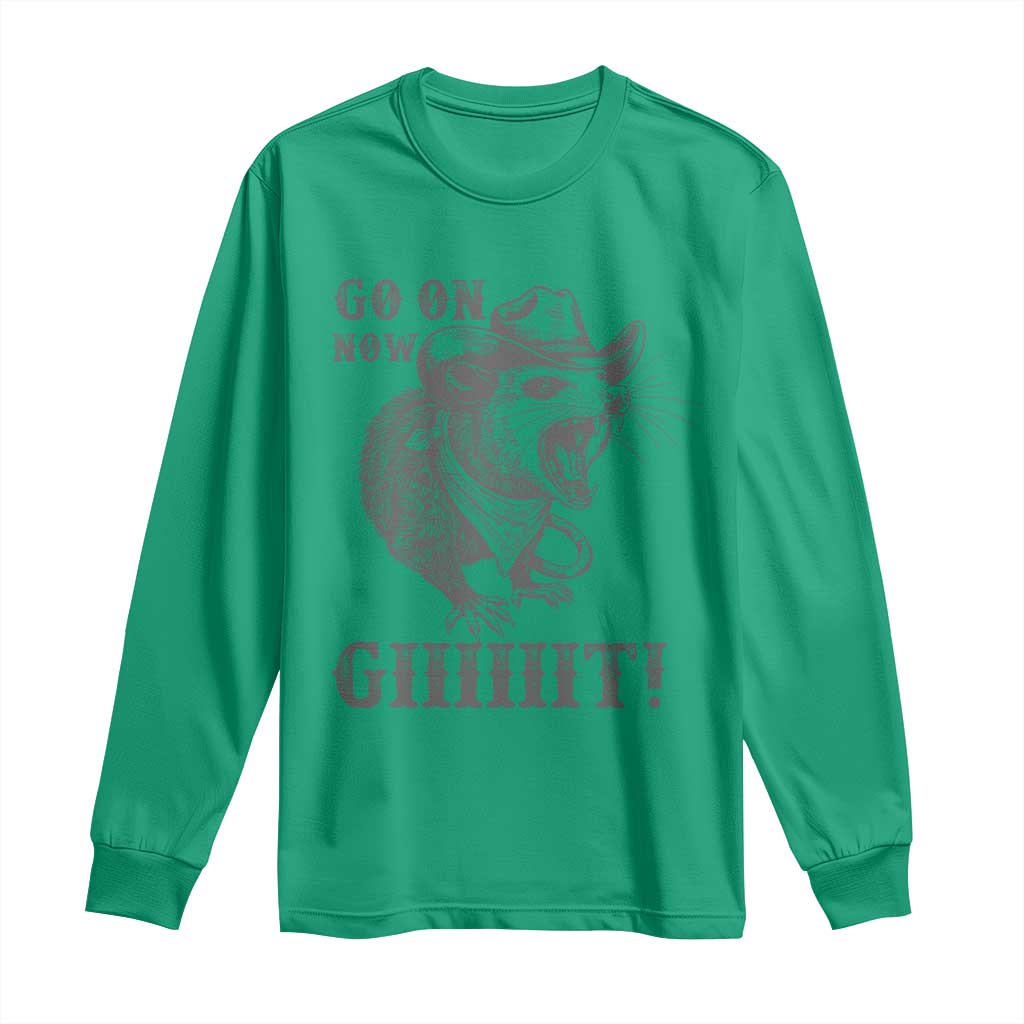 Funny Cowboy Opossum Long Sleeve Shirt Go On Now Git Western Country Opossum TS11 Irish Green Print Your Wear