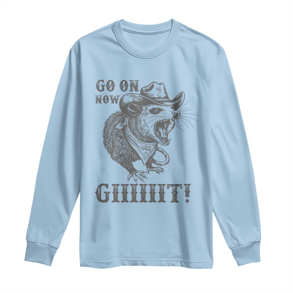 Funny Cowboy Opossum Long Sleeve Shirt Go On Now Git Western Country Opossum TS11 Light Blue Print Your Wear