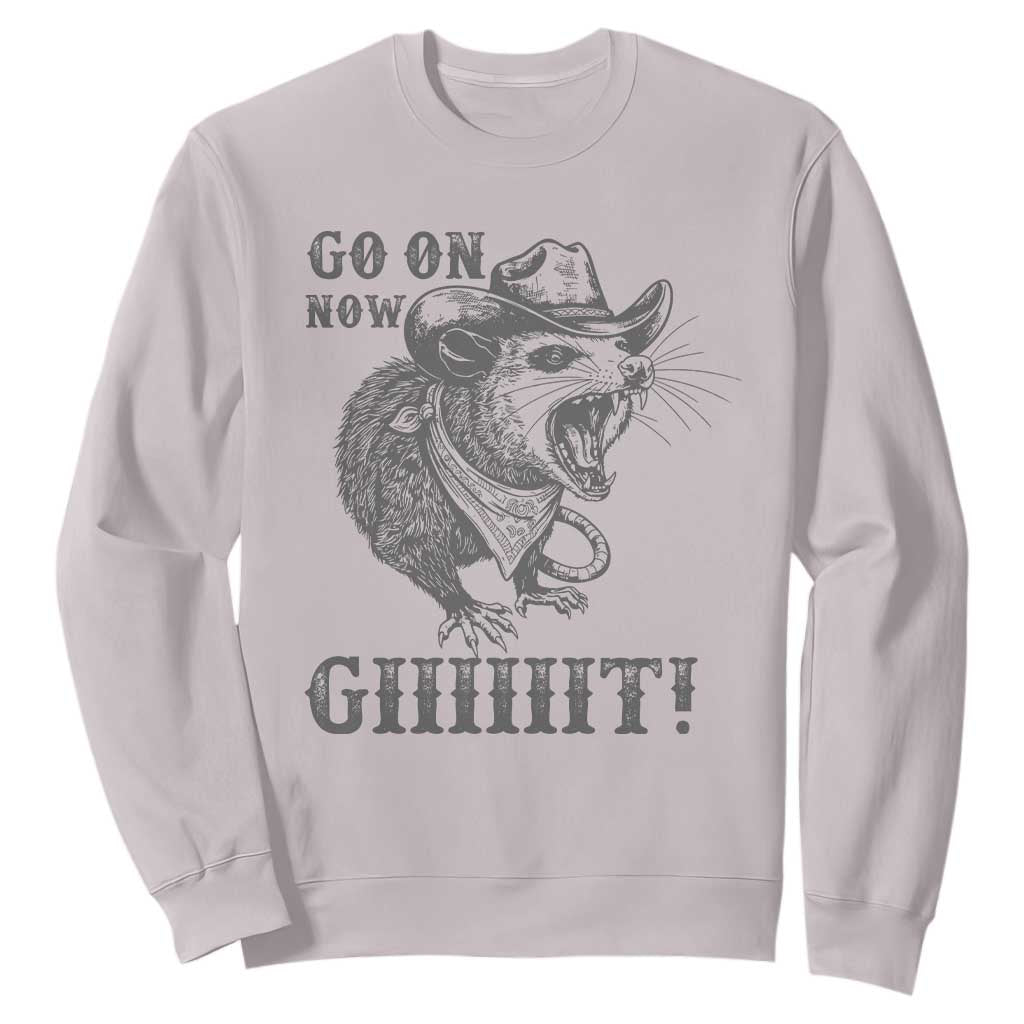 Funny Cowboy Opossum Sweatshirt Go On Now Git Western Country Opossum TS11 Ice Gray Print Your Wear