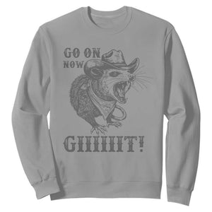 Funny Cowboy Opossum Sweatshirt Go On Now Git Western Country Opossum TS11 Sport Gray Print Your Wear