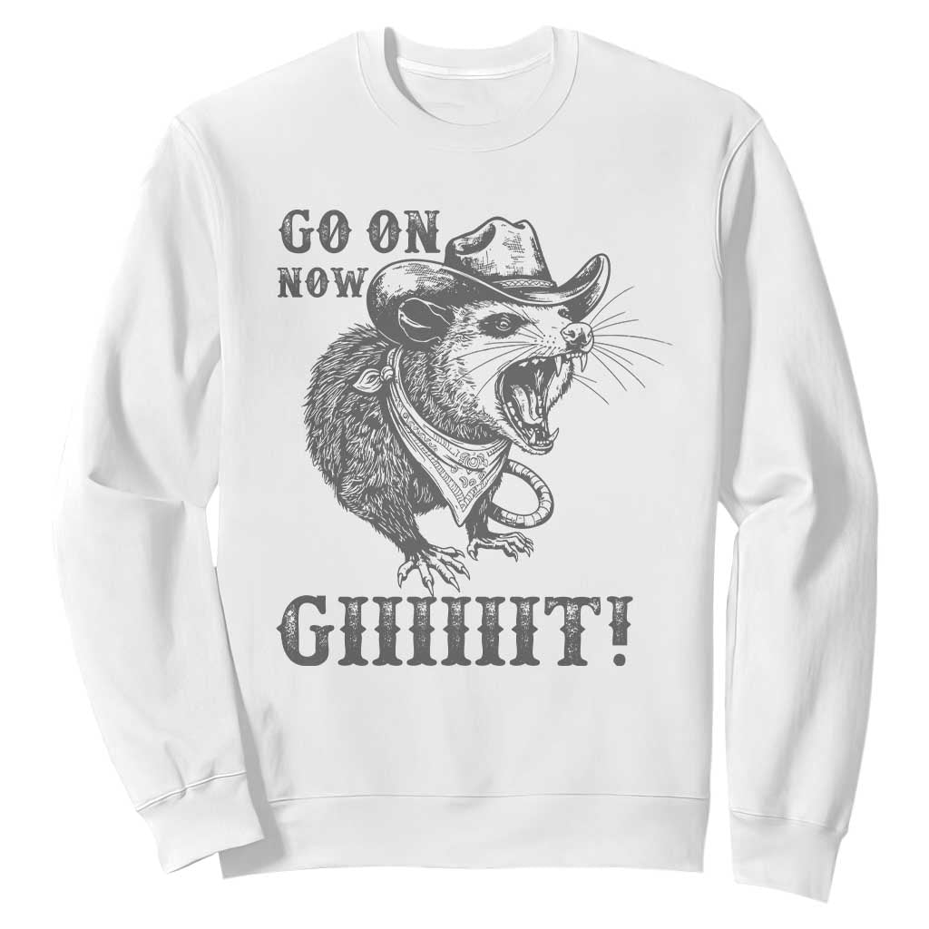 Funny Cowboy Opossum Sweatshirt Go On Now Git Western Country Opossum TS11 White Print Your Wear