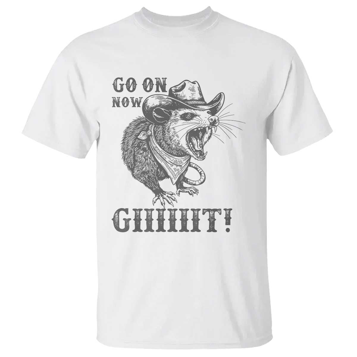 Funny Cowboy Opossum T Shirt Go On Now Git Western Country Opossum TS11 White Print Your Wear