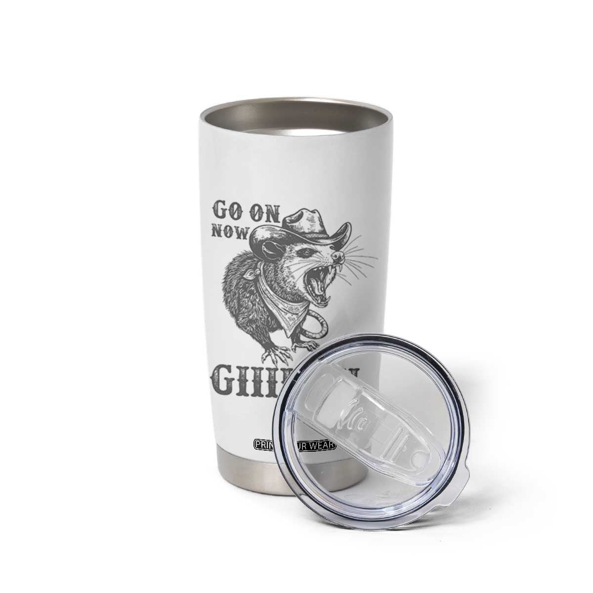 Funny Cowboy Opossum Tumbler Cup Go On Now Git Western Country Opossum TS11 Print Your Wear